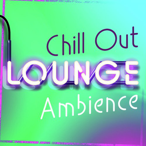 Chill out Lounge Ambience