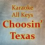 Choosin' Texas (Karaoke Version) artwork