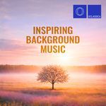 Inspiring Background Music
