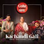 Kachaudi Gali | Coke Studio Bharat