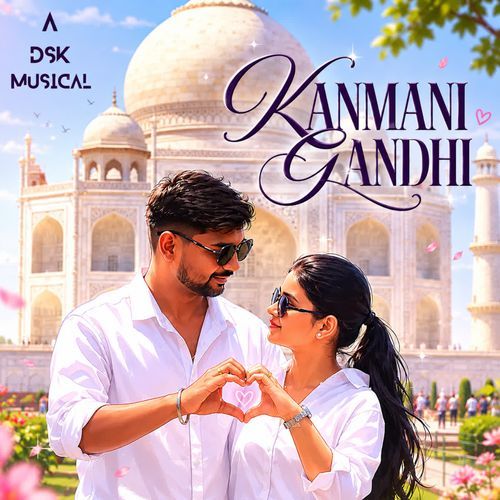 Kanmani Gandhi (Extended Mix)