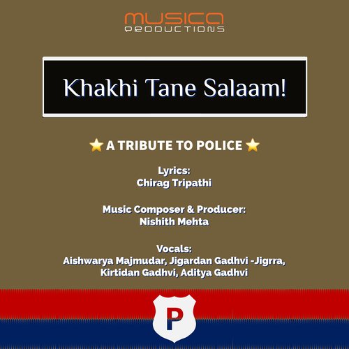 Khakhi Tane Salaam - A Tribute to Police