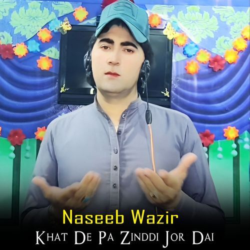Khat De Pa Zinddi Jor Dai