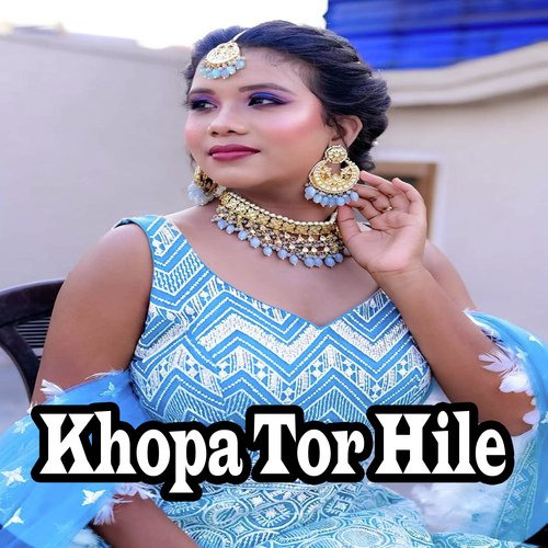 Khopa Tor Hile