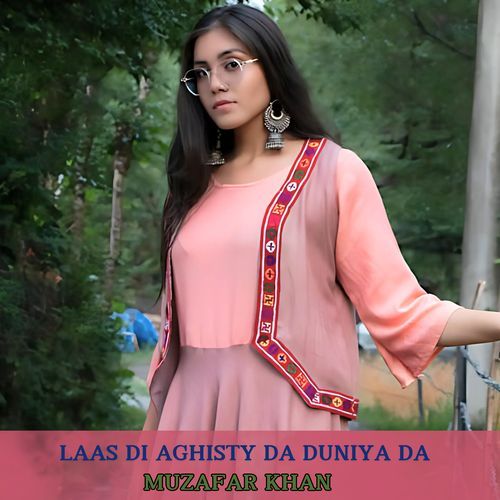 Laas Di Aghisty Da Duniya Da