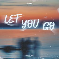 Let You Go-Iyk8YgRBUlQ