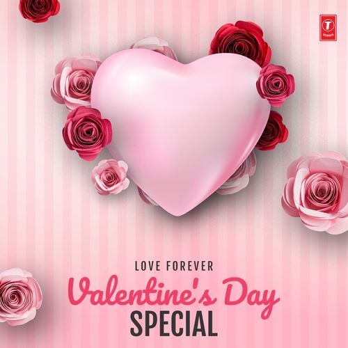 Love Forever - Valentine's Day Special