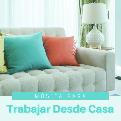 Música para Trabajar Desde Casa cover art