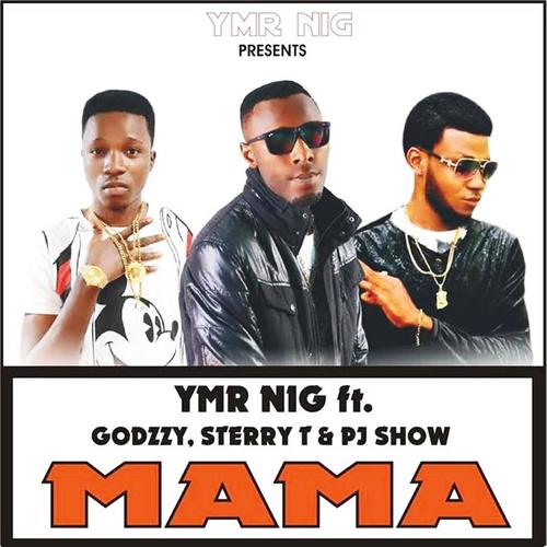 Mama (feat. Godzzy, Sterry T & Pj Show)