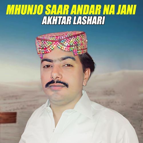 Mhunjo Saar Andar Na Jani