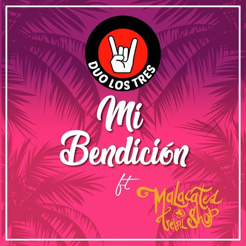 Mi Bendicion (feat. Malacates Trebol Shop) cover art