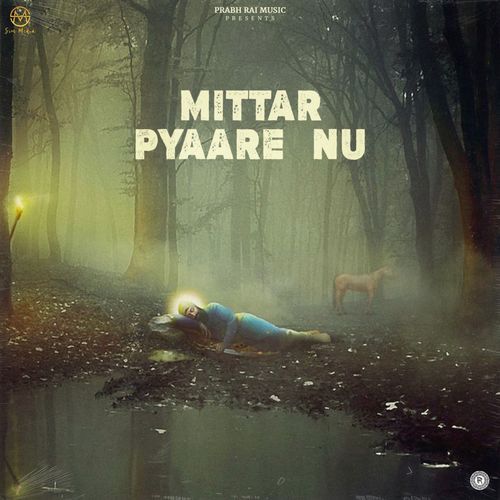 Mittar Pyaare Nu