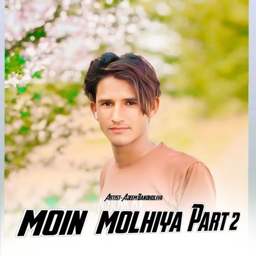 Moin Molhiya Part 2