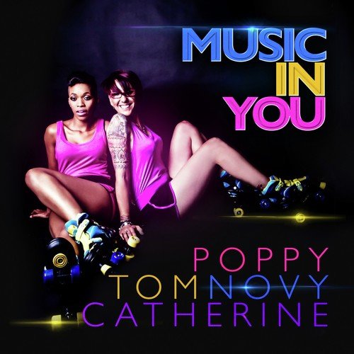Music in You (Mixed by Poppy, Tom Novy & Catherine)