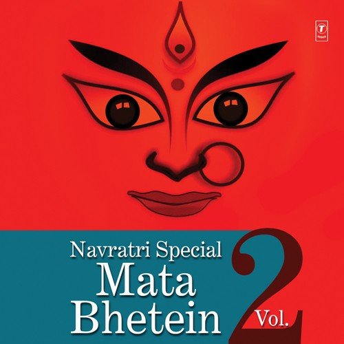 Navratri Special - Mata Bhentein, Vol. 2