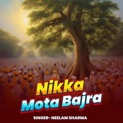 Nikka Mota Bajra