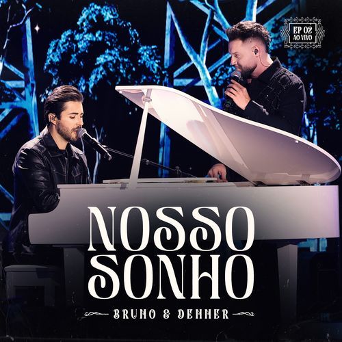 Nosso Sonho (Parte 2) (Ao Vivo)