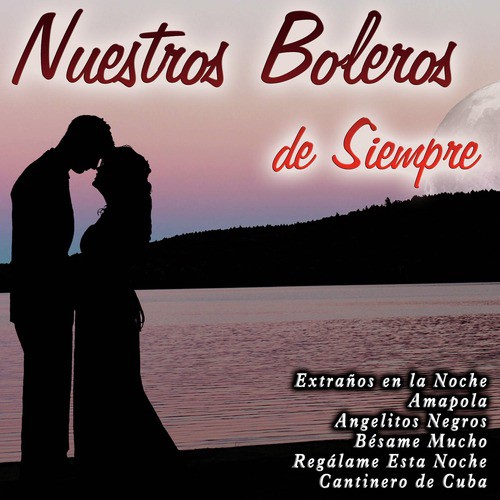 Regálame Esta Noche Lyrics - Nuestros Boleros de Siempre - Only on JioSaavn