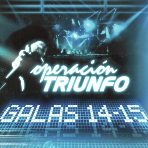 Operación Triunfo (Galas 14 - 15 / 2005)