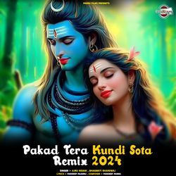 Pakad Tera Kundi Sota Remix 2024-HgI5ACRGTQU