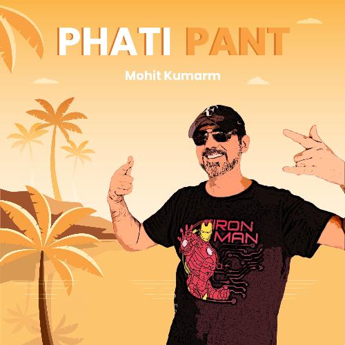 Phati Pant