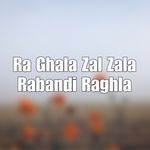 Ra Ghala Zal Zala Rabandi Raghla