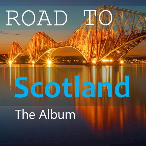 Road to Scotland: The Album