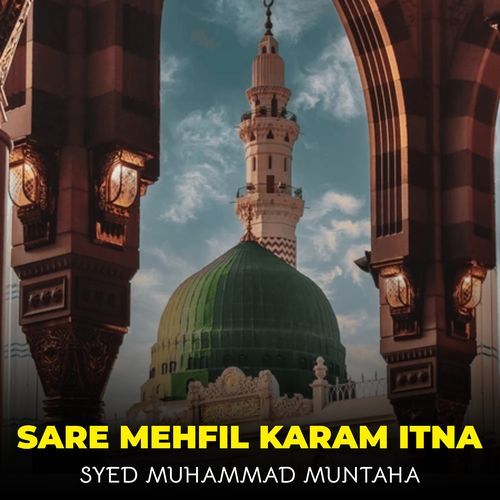 Sare Mehfil Karam Itna