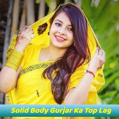 Solid Body Gurjar Ka Top Lag