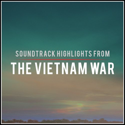 Soundtrack Highlights from "The Vietnam War"