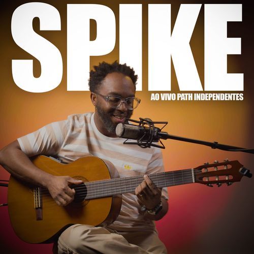 Spike (Ao Vivo Path Independentes)_poster_image