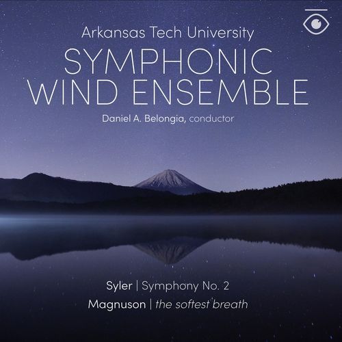 Syler: Symphony No. 2 - Magnuson: The Softest Breath