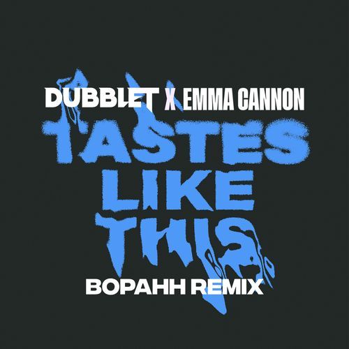 Tastes Likes This (Bopahh Remix)