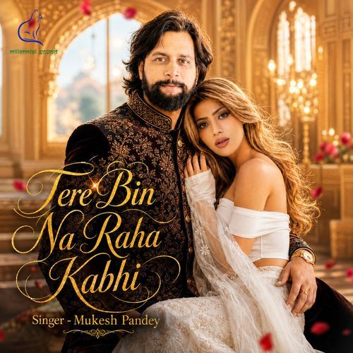 Tere Bin Na Raha Kabhi