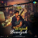 Wajah Bewajah (From "Do Deewane Seher Mein")