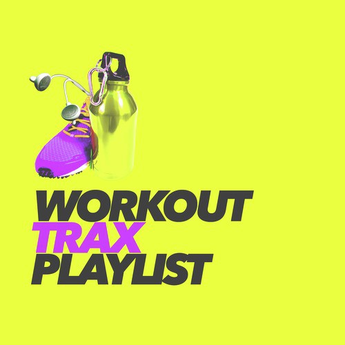 Workout Trax Playlist