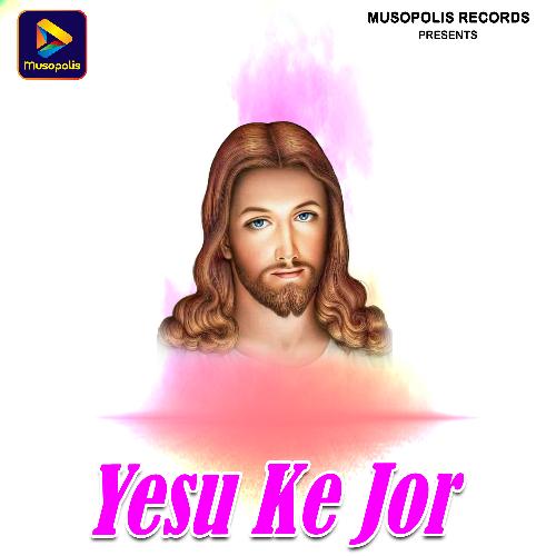 Yesu Ke Jor