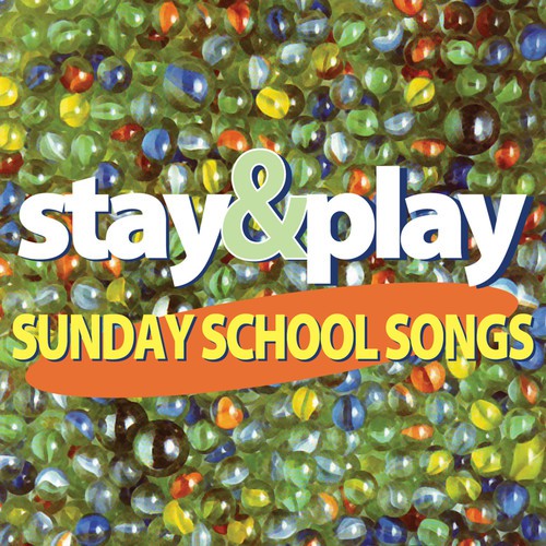 20 "Stay & Play" Sunday School Songs