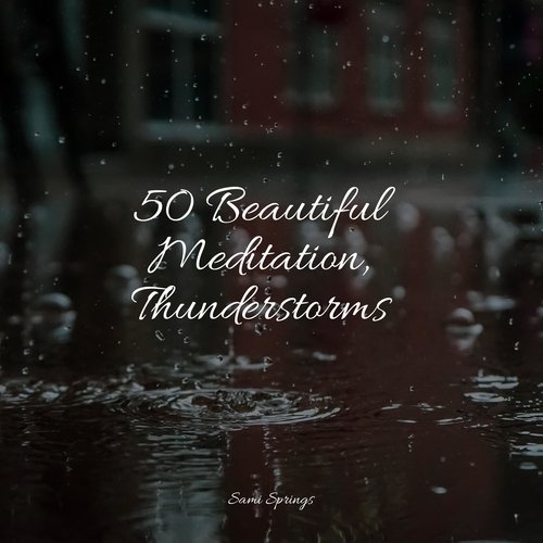 50 Beautiful Meditation, Thunderstorms_poster_image