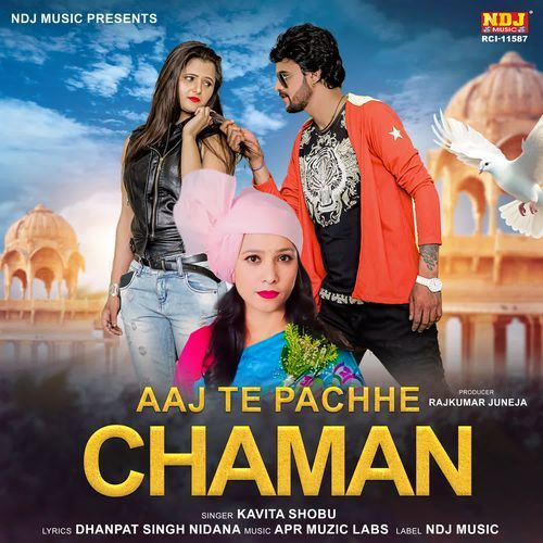 Aaj Te Pachhe Chaman