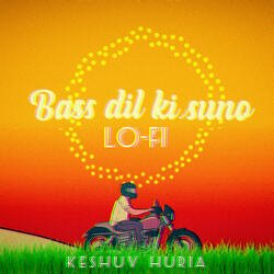 Bas Dil Ki Suno (LoFi)-PQ0iWEZAaFk