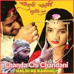 Chanda Chi Chandani Haldi Ne Rangali (feat. Raj Katkar, Suyog Salvi, Suhel Alji &amp; Pooja Kadam)