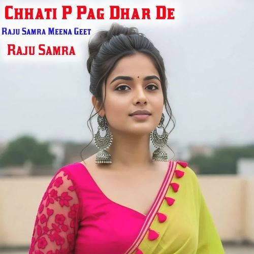 Chhati P Pag Dhar De