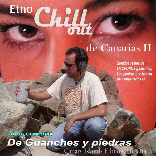 De Guanches Y Piedras. Etno Chill out De Canarias (Vol. 2)