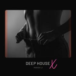 Deep HouseX-AQladg1gAEo