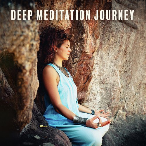 Deep Meditation Journey: 2019 New Age Yoga Zen Cosmic Sounds, Namaste Music, Calm Spirit, Chakra Healing, Deep Body & Soul Rest_poster_image