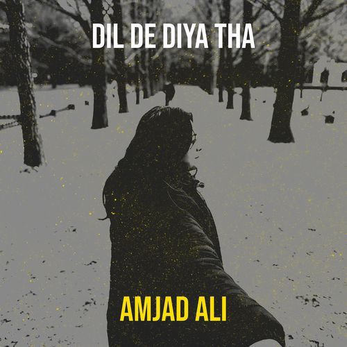 Dil De Diya Tha