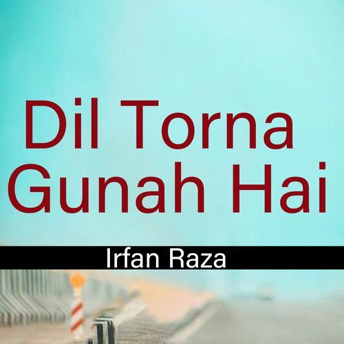 Dil Torna Gunah Hai