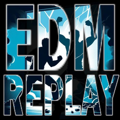 EDM Replay