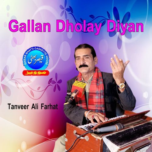 Galla Dholay Diyan